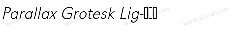 Parallax Grotesk Lig字体转换
